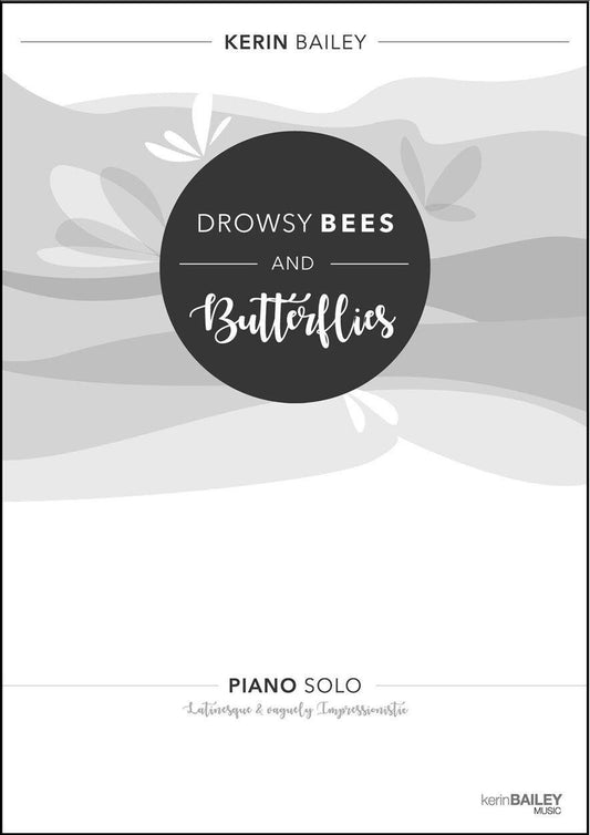 Drowsy Bees and Butterflies - Piano Solo by Bailey Kerin