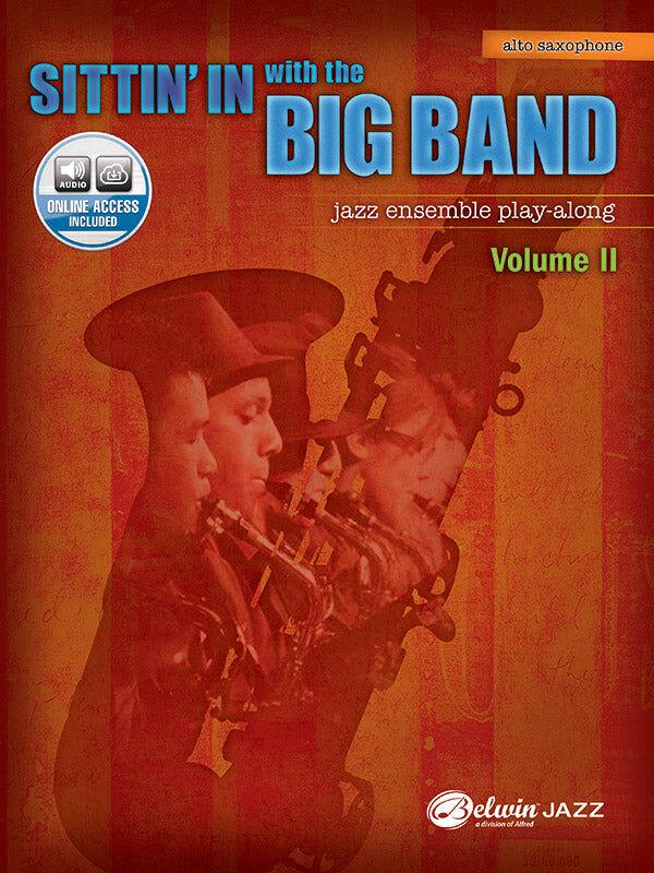 Sittin' In with the Big Band Vol. II Alto Sax Book/CD