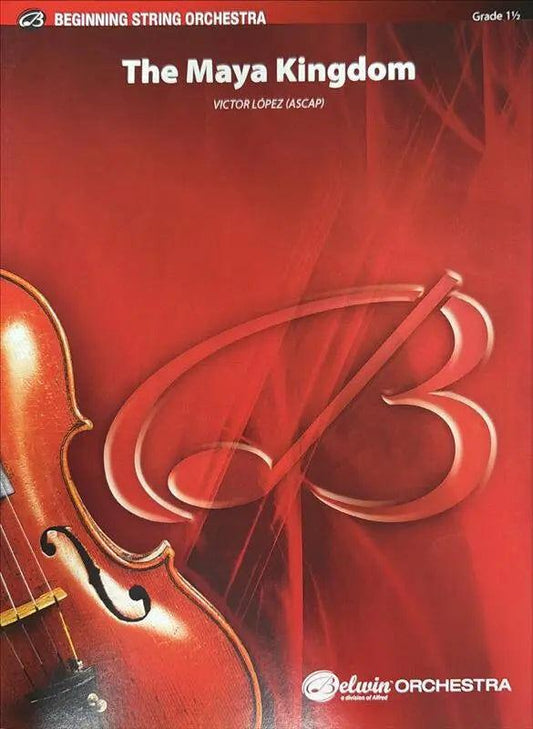The Maya Kingdom String Orchestra Grade 1.5 by Victor Lopez