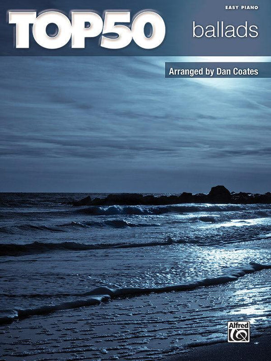 Top 50 Ballads Easy Piano Sheet Music