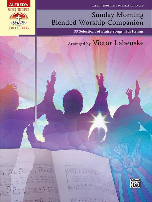Sunday Morning Blended Worship Companion Piano Sheet Music
