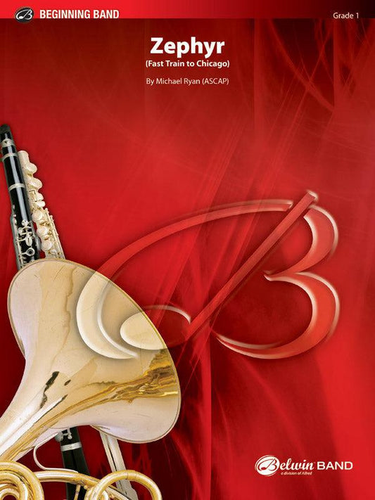 Zephyr Fast Train to Chicago - Concert Band Sheet Music CB Grade 1 by Ryan Michael