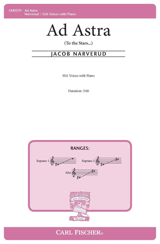 Ad Astra SSA by Narverud Jacob Carl Fischer CM9579 Choral Sheet Music