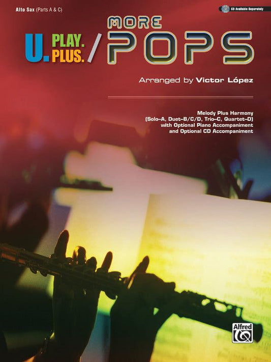 U Play Plus More Pops Alto Saxophone Sheet Music