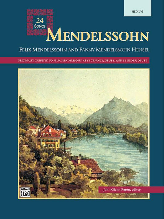 Mendelssohn 24 Songs for Medium Voice with Translations