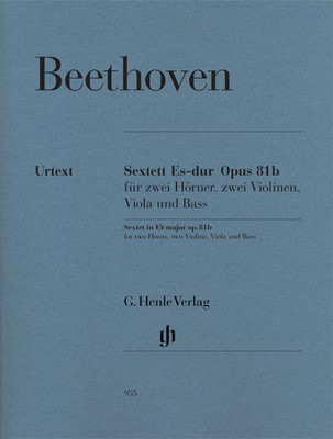 Sextet in E Flat Op. 81B - Ludwig van Beethoven - G. Henle Verlag Chamber Sheet Music