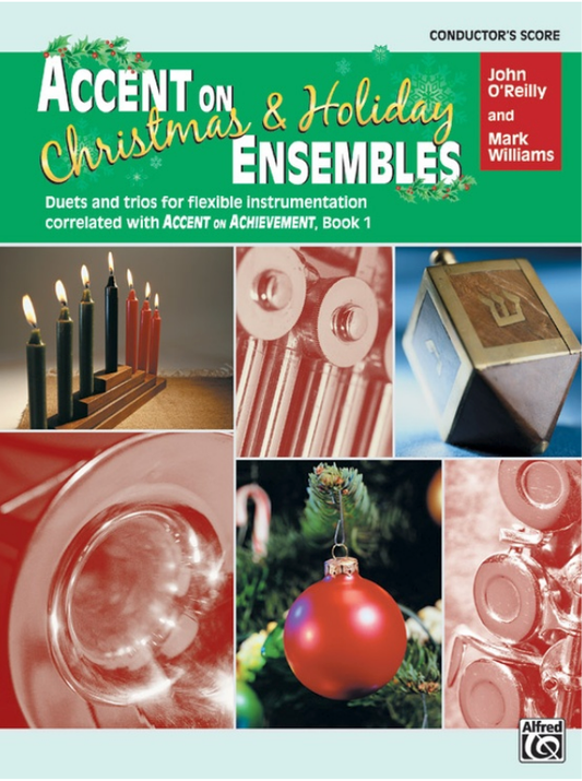 Accent on Christmas & Holiday Ensembles Conductor - Duets, Trios & Quartets for Flexible Instrumentation
