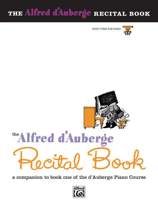 d'Auberge Piano Course Recital Book 3 - Piano Sheet Music