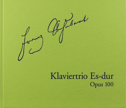 Piano Trio in E Flat Major Op 100 D 929 Facsimile by Schubert - Henle