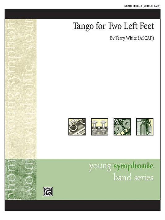 Tango for Two Left Feet by Terry White - Concert Band Sheet Music Gr 2