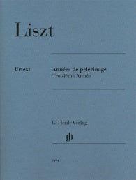 Annees de Pelerinage, Book 3 - Franz Liszt - Piano Solo - G. Henle Verlag
