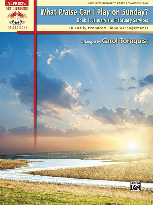 What Praise Can I Play on Sunday Book 1 for Piano