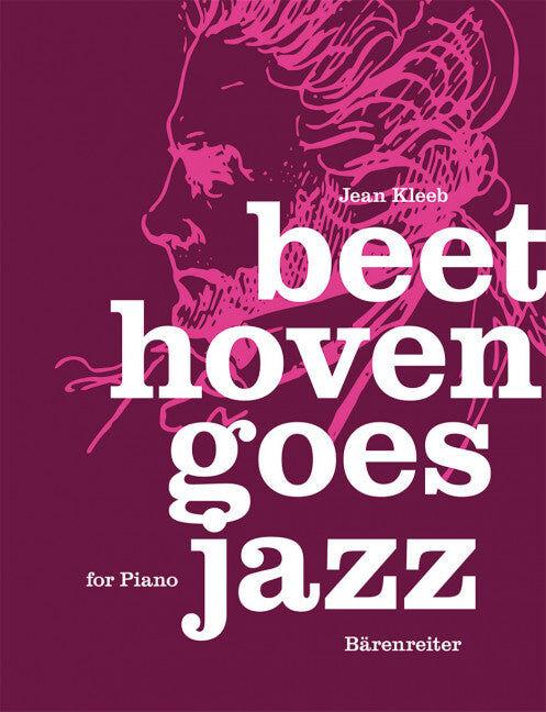 Beethoven Goes Jazz for Piano - Kleeb Jean Barenreiter BA10930 Sheet Music