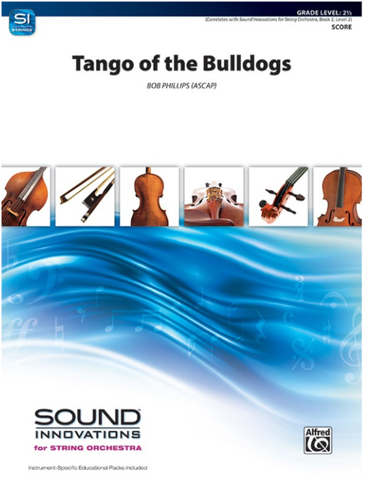 Tango of the Bulldogs for String Orchestra, GR2.5, Phillips Bob