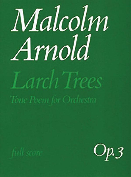 Larch Trees (Tone Poem for Orchestra) Full Score - Faber 0571508642