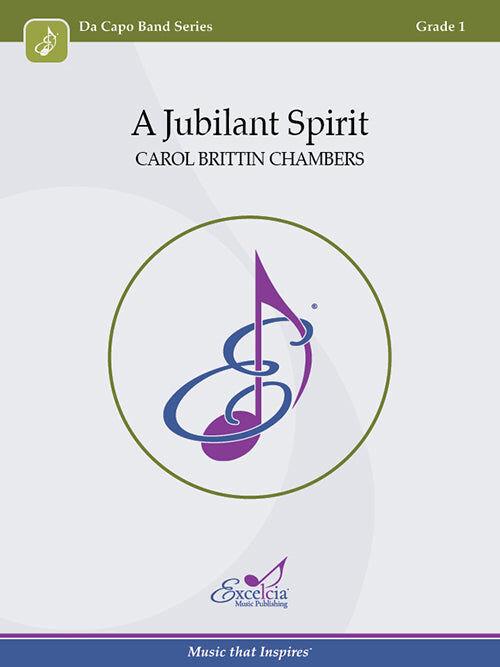 A Jubilant Spirit by Carol Brittin Chambers, Concert Band Sheet Music, Grade 1, Duration 1'30"