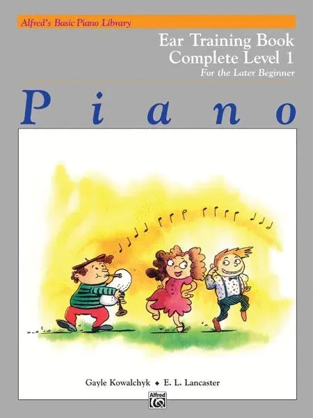 ABPL Ear Training Book Complete 1 by Kowalchyk Gayle / Lancaster E.L. - Alfred Music