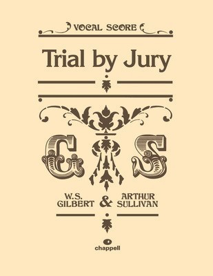 Trial By Jury Vocal Score - Arthur Sullivan & W. S. Gilbert
