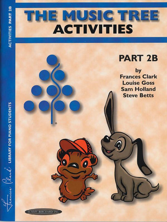 The Music Tree: Part 2B Activities Book - Clark, Goss, Holland - Piano Sheet Music