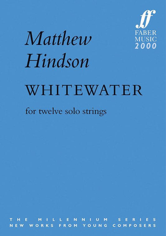 Whitewater for Twelve Solo Strings - Hindson - Matthew - Faber