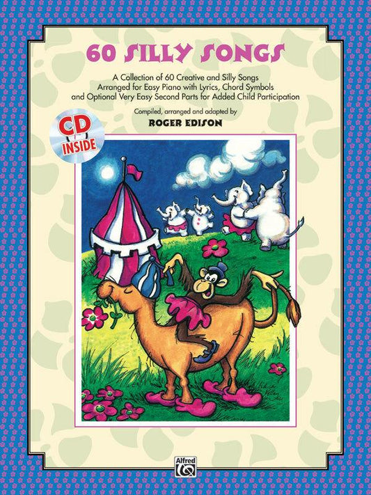 60 Silly Songs for Easy Piano Book with CD by Roger Edison