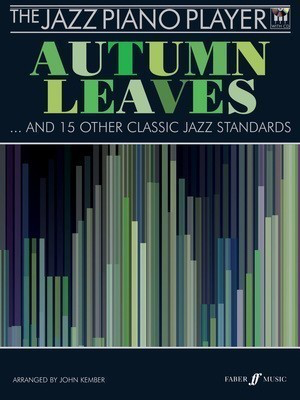 Autumn Leaves and 15 Classic Jazz Standards Piano Sheet Music