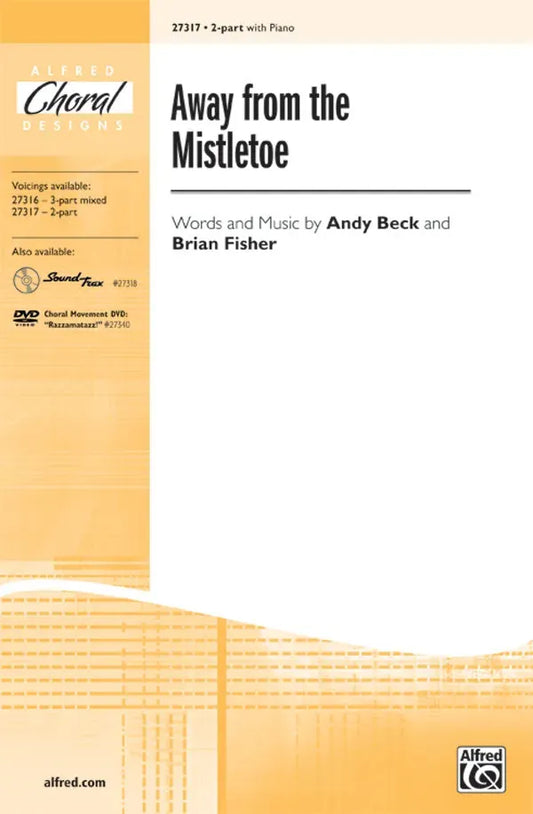 Away From The Mistletoe 2 Pt Mixed/PNO Choral Sheet Music