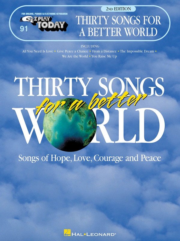 Thirty Songs for a Better World — E-Z Play Today No. 91 (Hal Leonard)