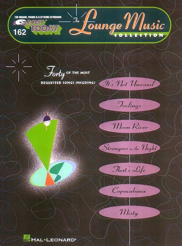 Lounge Music Collection — E-Z Play Today No. 162 (Hal Leonard)