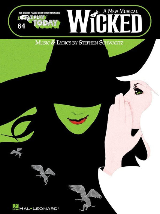 Wicked Vocal Selections — E-Z Play Today No. 64 (Hal Leonard)