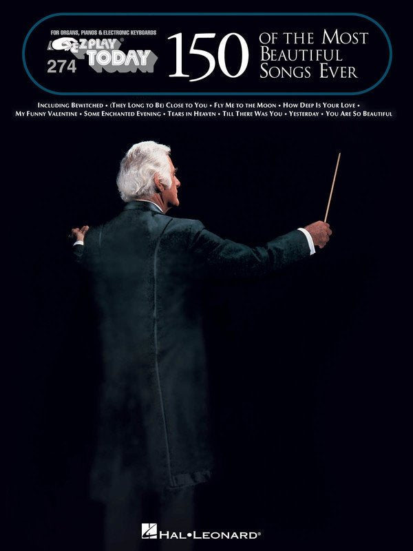 150 Most Beautiful Songs Ever — E-Z Play Today No. 274 (Hal Leonard)