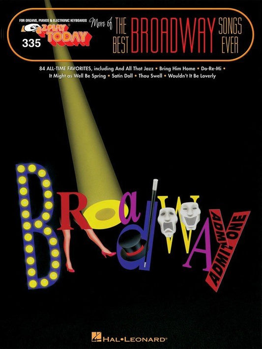 More of the Best Broadway Songs Ever — E-Z Play Today No. 335 (Hal Leonard)