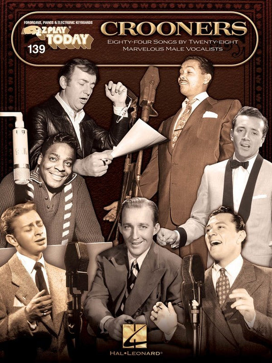 Crooners — E-Z Play Today No. 139 (Hal Leonard)