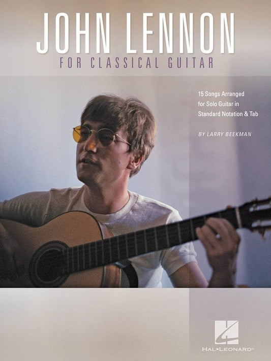 John Lennon for Classical Guitar — Guitar Solo (Hal Leonard)