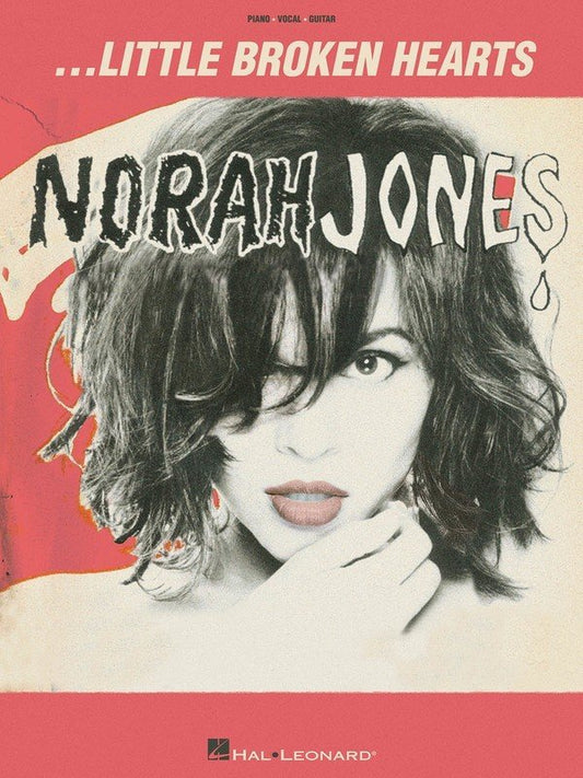 Norah Jones: Little Broken Hearts — Piano/Vocal/Guitar (Hal Leonard)