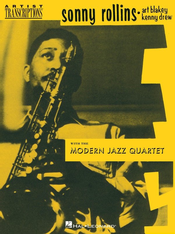 Sonny Rollins & the Modern Jazz Quartet — Saxophone Transcriptions (Hal Leonard)