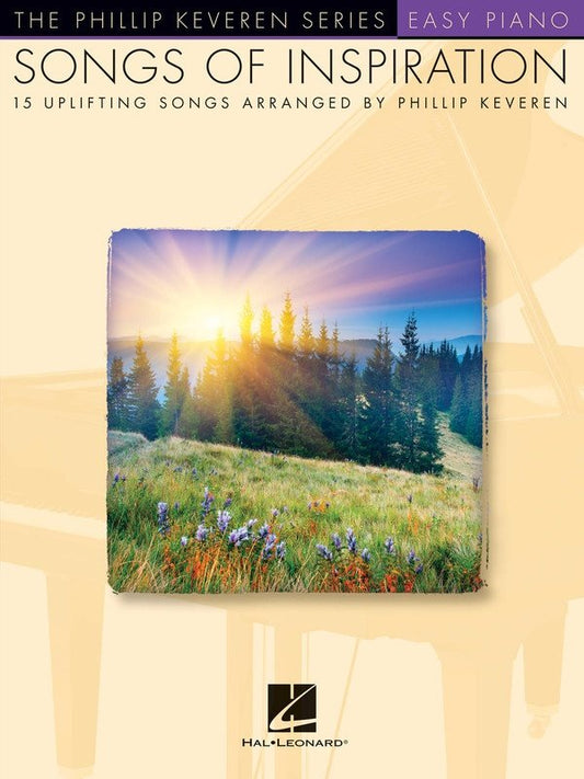 Songs of Inspiration — Phillip Keveren Series Easy Piano (Hal Leonard)