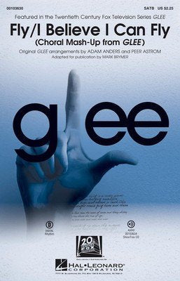 Fly / I Believe I Can Fly (from Glee) — SATB Choral Score (Hal Leonard)