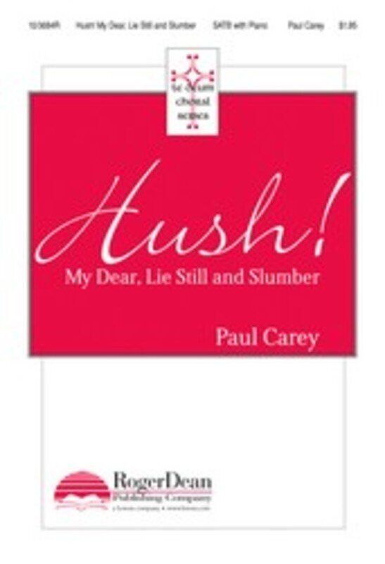 Hush My Dear Lie Still And Slumber SATB