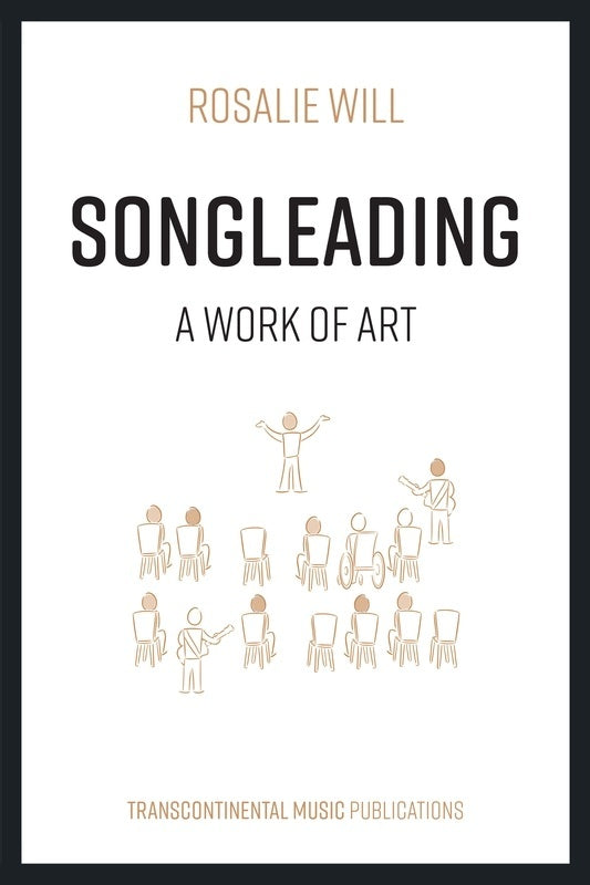 Rosalie Will - Songleading A Work Of Art Softcover Book