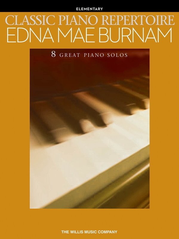 Burnam: Classic Piano Repertoire — Elementary (Willis Music)