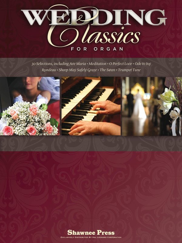 Wedding Classics for Organ (Shawnee Press)