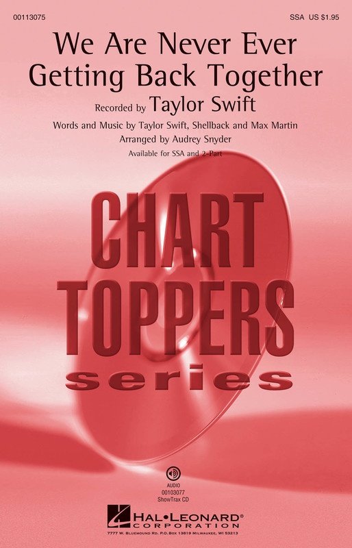 We Are Never Ever Getting Back Together — 2-Part Choral Score (Hal Leonard)