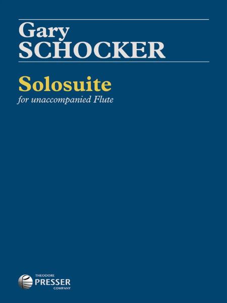 Solosuite for Unaccompanied Flute by Gary Schocker - Flute Sheet Music, Solo Part, Standard Notation, Duration 8 Minutes, Theodore Presser Company — view 2
