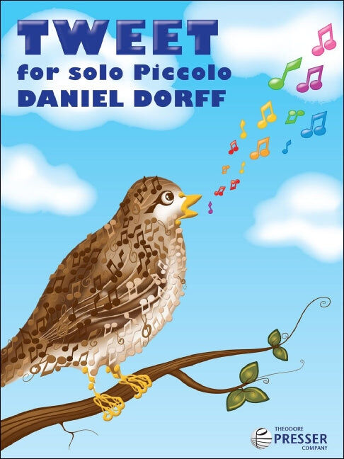 Tweet for Solo Piccolo by Dorff Daniel Presser - Flute and Piccolo Sheet Music, Advanced Level, Duration: 4'30"