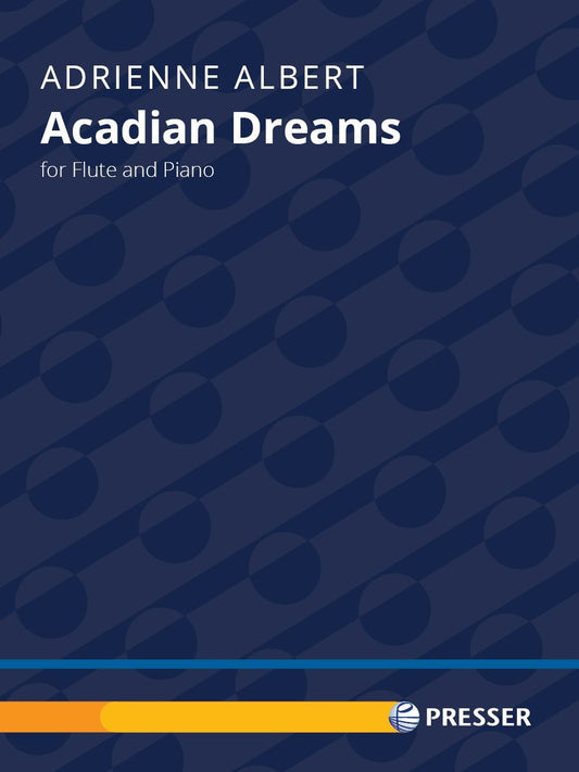 Acadian Dreams Flute/Piano - Albert Presser Sheet Music 114-42266