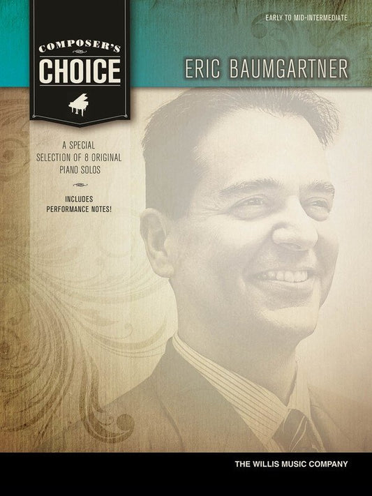 Composer's Choice: Eric Baumgartner — Piano Solo (Willis Music)
