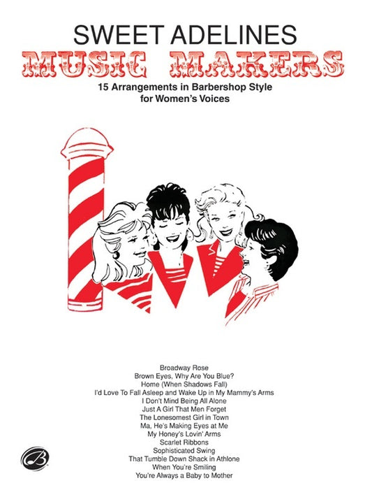 Sweet Adelines Music Makers SSAA Barbershop Choral Sheet Music