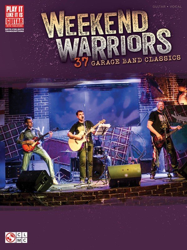 Weekend Warriors — Guitar TAB, Play It Like It Is (Cherry Lane Music)
