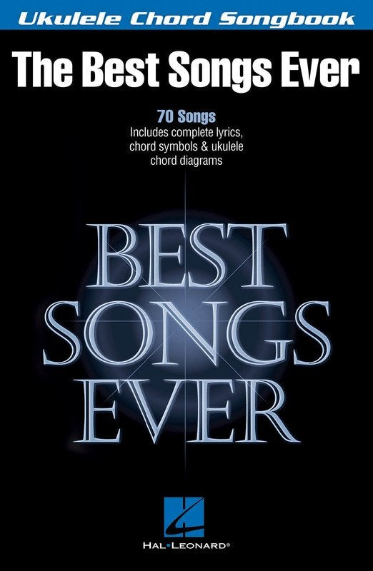 Best Songs Ever — Ukulele Chord Songbook, Melody Line, Lyrics & Chords (Hal Leonard)